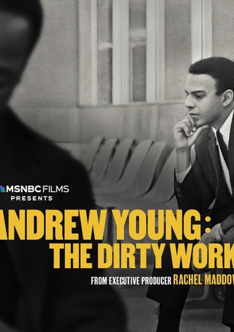Andrew Young: The Dirty Work