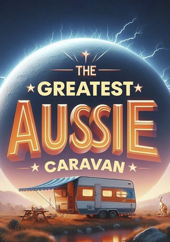 The Greatest Aussie Caravan