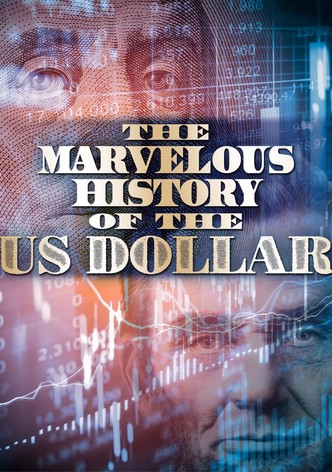 The Fabulous Story of U.S. Dollar