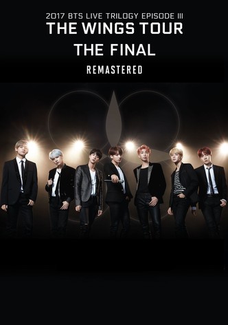 BTS 2017 Live Trilogy EPISODE III THE WINGS TOUR THE FINAL Remastered