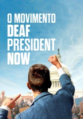 O Movimento Deaf President Now