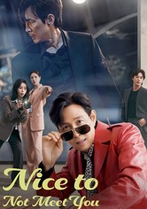 Nice to Not Meet You - Season 1