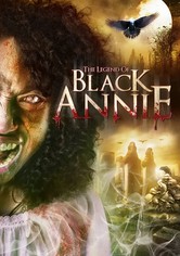The Legend of Black Annie