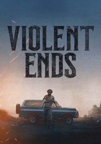 Violent Ends