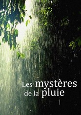 Les mystères de la pluie
