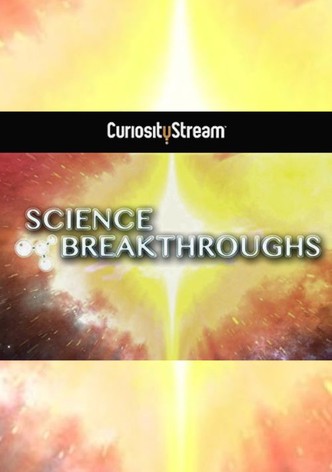 Science Breakthroughs
