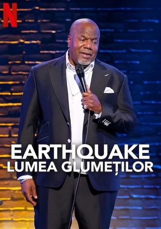 Earthquake: Lumea glumeților
