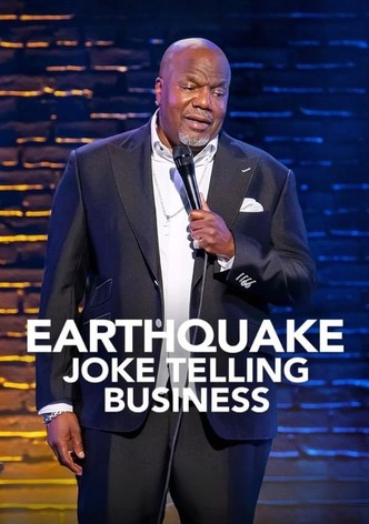 Earthquake: Joke Telling Business