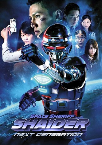 Space Sheriff Shaider: NEXT GENERATION