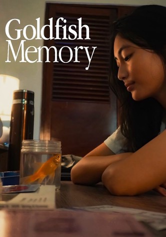 Goldfish Memory