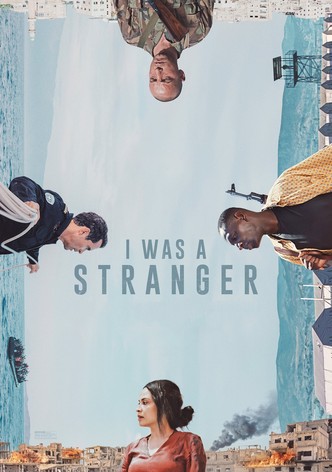 I Was a Stranger