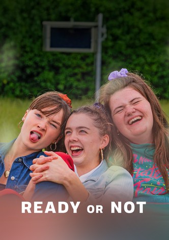 Ready or Not