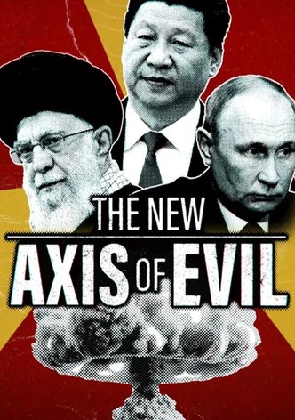 The New Axis of Evil