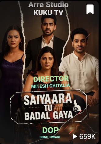 Saiyaara tu Badal Gaya