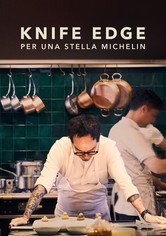 Knife Edge - Per una Stella Michelin - Knife Edge - Per una Stella Michelin - Stagione 1