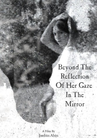 Beyond the reflection of her gaze in the mirror