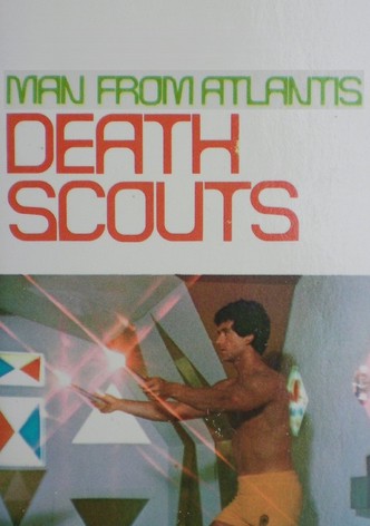 Man From Atlantis: The Death Scouts