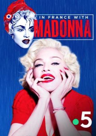 In France with Madonna