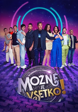 Možné je všetko!