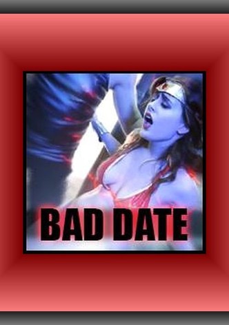 Bad Date