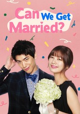 Can We Get Married? - Kausi 1