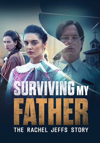 Surviving My Father: The Rachel Jeffs Story