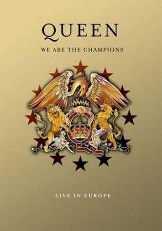 Queen: We Are The Champions - Live In Europe