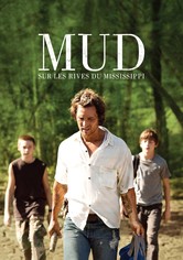 Mud - Sur les rives du Mississippi