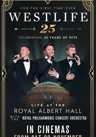 Westlife: Royal Albert Hall (25th Anniversary)