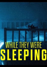 While They Were Sleeping