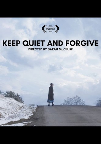 Keep Quiet and Forgive