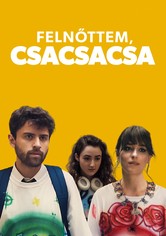 Felnőttem, csacsacsa