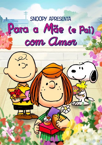 Snoopy Apresenta: Para a Mãe (e Pai) com Amor