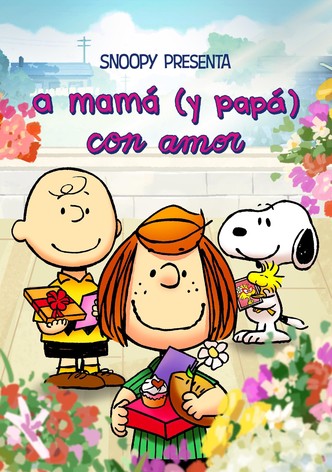 Snoopy presenta: Para mamá (y papá), con amor