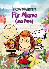 Snoopy präsentiert: Für Mama (und Papa)