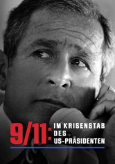 9/11: Im Krisenstab des US-Präsidenten