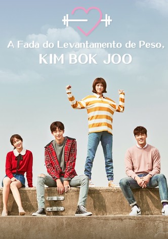 Fada do Levantamento de Peso, Kim Bok-joo