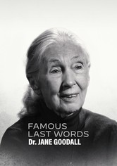 Últimas palabras célebres: Dra. Jane Goodall