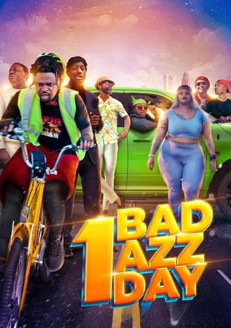 1 Bad Azz Day