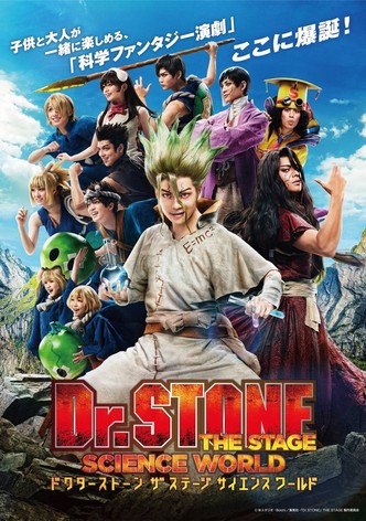 Dr. Stone The Stage - Science World