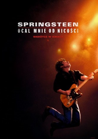Springsteen: Ocal mnie od nicości
