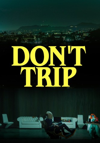 Don't Trip