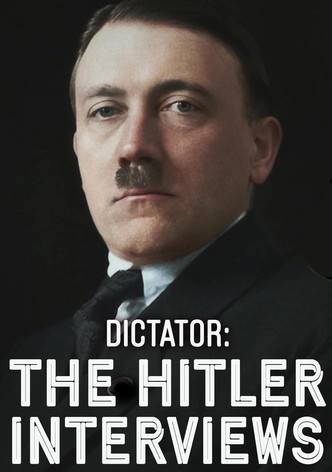 Dictator - The Hitler Interviews