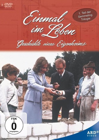 Einmal im Leben - Geschichte eines Eigenheims