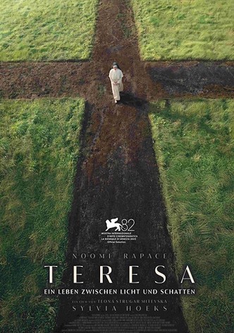Teresa - Ein Leben zwischen Licht und Schatten
