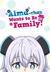 Alma-chan Wants to Be a Family! - الموسم 1