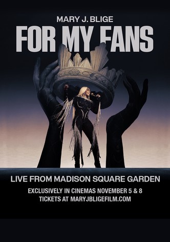 Mary J. Blige: For My Fans
