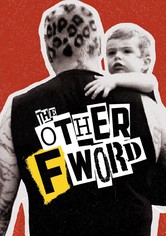 The Other F Word