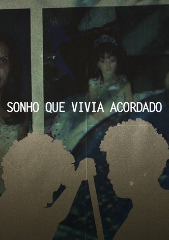 SONHO QUE VIVIA ACORDADO