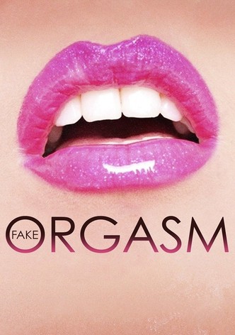 Fake Orgasm
